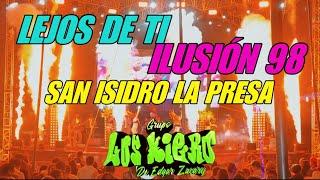 Lejos de ti | Ilusion 98 | Feria De San Isidro la Presa | Show 2k24