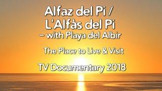 Alfaz del Pi Costa Blanca Movie TV documentary 2018 (22 min)