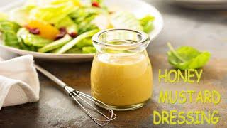 EASY HONEY MUSTARD DRESSING RECIPE