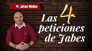  LAS 4 PETICIONES DE JABES