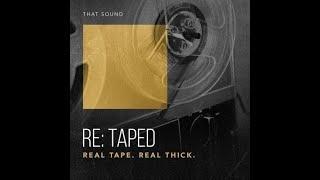 Free Sample Pack  - That Sound - RE-TAPED (2023)