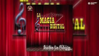 La Magia Digital - Arriba La Puteria