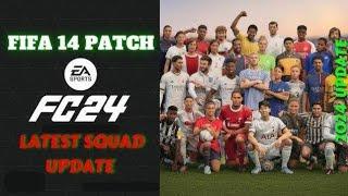 FIFA 14 Next Season Update FC 24 | fifa 14 mod 24 | Latest transfers |Season 24 /25 | head fix | AIO