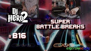 DJ Hero 2 - Super Battle Breaks 100% FC (Expert)