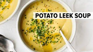 POTATO LEEK SOUP | the coziest vegetarian soup recipe for winter