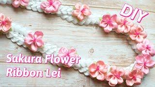 How To Make Sakura Cherry Blossoms Flower Ribbon Lei DIY