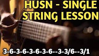 husn single string lesson||husn guitar tab tutorial lesson