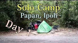 #77 | Solo Camp, Papan Ipoh , Hari Pertama |