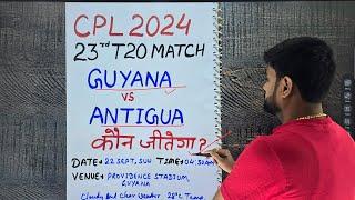 Guyana vs antigua cpl 2024 prediction, cpl 23rd match prediction, guy vs abf match prediction