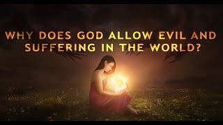 EP 1 | Why Does God Allow Evil and Suffering in the World? | Ankerberg Classic