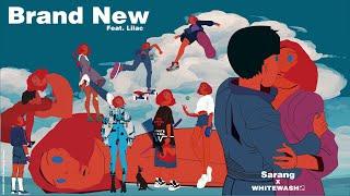 Sarang & White Wash - Brand New Feat. Lilac