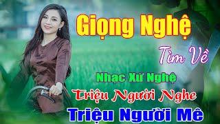 Xứ Nghệ Ân Tình, Điệu Ví Sông Lam..Tổng Hợp Những Bài Hát Hay Nhất Về Xứ Nghệ. Dân Ca Nghệ An.