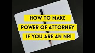 How to make power of attorney if you are an NRI
