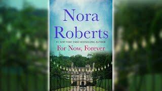 Romance Audiobook - For Now, Forever by Nora Roberts