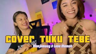 DANSA COVER TUKU TEBE MANJA MOOY & LONA MAMOH