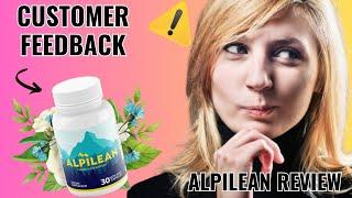 ALPILEAN REVIEWSDO NOT BUY BEFORE WATCHING ALPILEAN WEIGHT LOSS SUPPLEMENT - ALPILEAN REVIEW