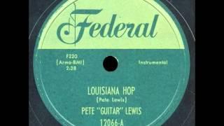 Pete "Guitar" Lewis - Louisiana Hop