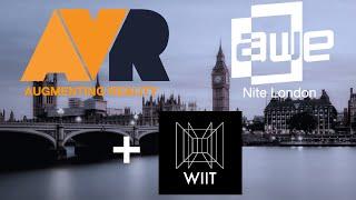 Augmenting Reality/AWE Nite London + WIIT UK