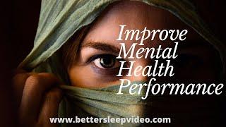 Improve Mental Health Performance