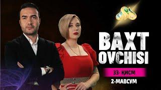 Baxt ovchisi 33 qism (2 Mavsum)