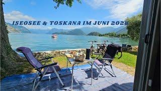 Mit dem Wohnmobil zum Iseosee / Gardasee/ Toskana