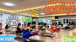 Core Yoga For Lose Belly Fat & Core Strength | Master Ranjeet Singh Bhatia | DAY-4