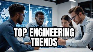 Top 9 Engineering Trends to Monitor in 2023-2024