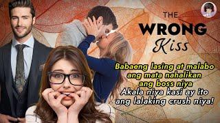 Babaeng lasing at malabo ang mata nahalikan ang Boss niya AKALA NYA KASI ITO ANG LALAKING CRUSH NIYA