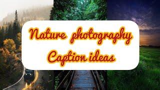 Rare nature photography captions nature post captions for instagram