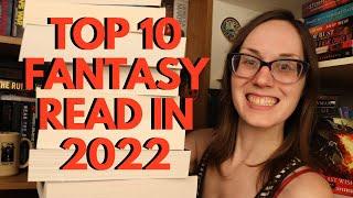 My Top 10 Fantasy Books Read in 2022 (Backlist) #bestbooks #top10books