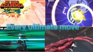 Every ultimate move (this time I got them all) [ MY hero academia: The strongest hero]