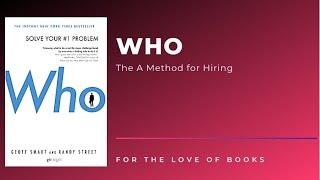 Who: The A Method for Hiring | by Geoff Smart and Randy Street | Audio #book63