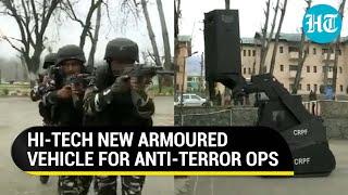 Indian forces will now hunt terrorists in Kashmir with hi-tech JCB | Watch how CRPF operates CSRV