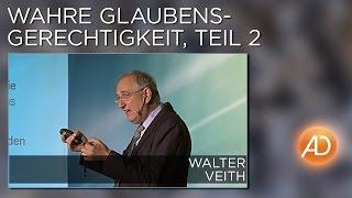 06. Wahre Glaubensgerechtigkeit, Teil 2, Walter Veith