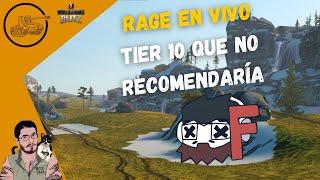 WoT Blitz en Español | Rage en Vivo | Tier 10 que no recomiendo