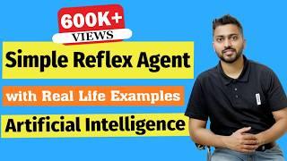 Simple Reflex Agent in Artificial Intelligence with Example | Artificial Intelligence