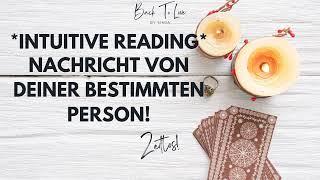 *INTUITIVE READING* | NACHRICHT von deiner SP!