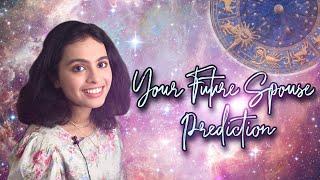 Personality of Your Future Spouse, When, Where & How will you meet them