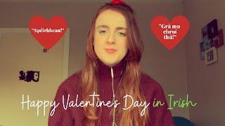 How to say 'I LOVE YOU' in IRISH ️ + Happy Valentine's as GAEILGE