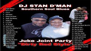 DJ Stan D'Man  Juke Joint Mix (Dirty Red Style)