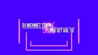 Dj Mehmet Tekin - Pro Set Vol 10 - 2024