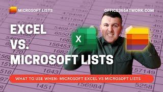 Excel vs. Microsoft Lists - What to use when