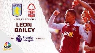 Every touch: Leon Bailey paces Aston Villa past Nottingham Forest | Premier League | NBC Sports