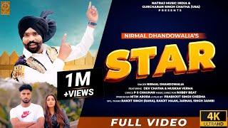 STAR (Full Video) Nirmal Dhandowalia || Dev Chatha, Muskan Verma || New Punjabi Song || Natraj Music