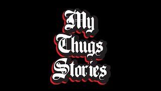 My Thugs Story Ep 1