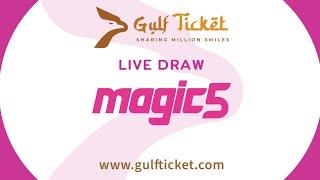 Gulf Ticket Magic 5 Live Draw - 11th July 2024