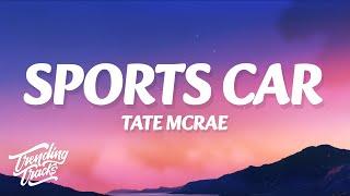 Tate McRae - Sports car (Lyrics)