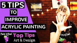 5 Top Tips to instantly improve your painting skills