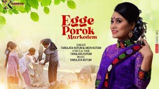 Ege Porok Murkong dem ll   Tarulata kutumbll Mising Oi Nitom ll lyrics & tune Tarulata kutum ll