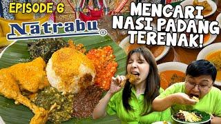 MENCARI NASI PADANG TERENAK, EPS 06 PADANG NATRABU, UDAH JUALAN 70 TAHUN!